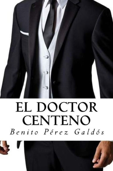 El Doctor Centeno (Spanish Edition)