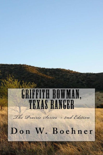 Griffith Bowman, Texas Ranger (The Prairie Series)