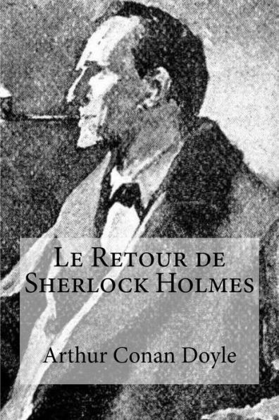 Le Retour de Sherlock Holmes (French Edition)