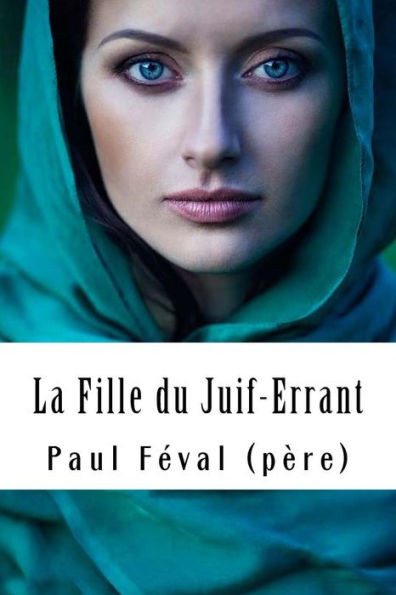 La Fille du Juif-Errant (French Edition)