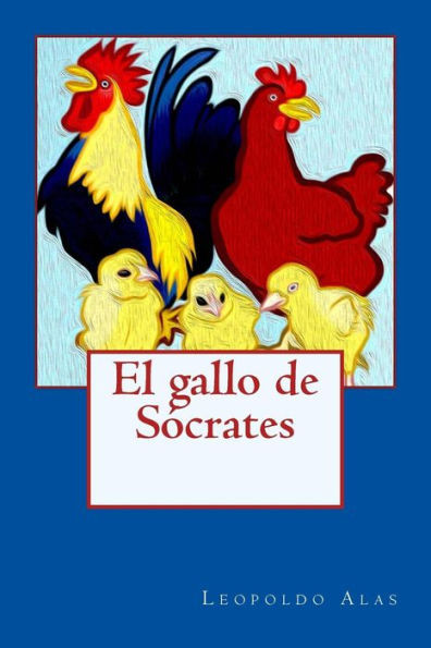 El gallo de Sócrates (Spanish Edition)