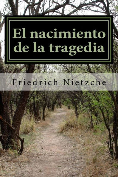 El nacimiento de la tragedia (Spanish Edition)