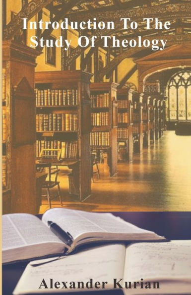 Introduction To The Study Of Theology