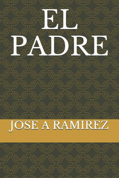 EL PADRE (Spanish Edition)