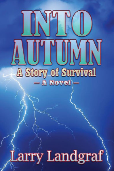 Into Autumn: A Story of Survival (Four Seasons)
