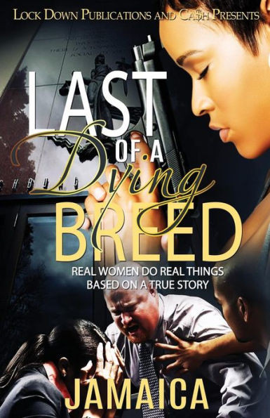 LAST OF A DYING BREED: REAL WOMEN DO REAL THINGS