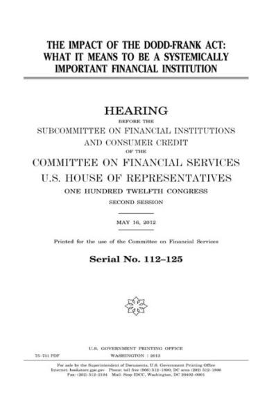 The Impact Of The Dodd-Frank Act : What It Means To Be A Systemically Important Financial Institution