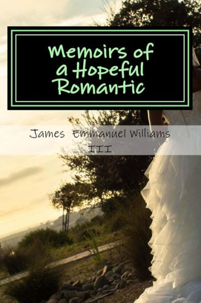 Memoirs Of A Hopeful Romantic