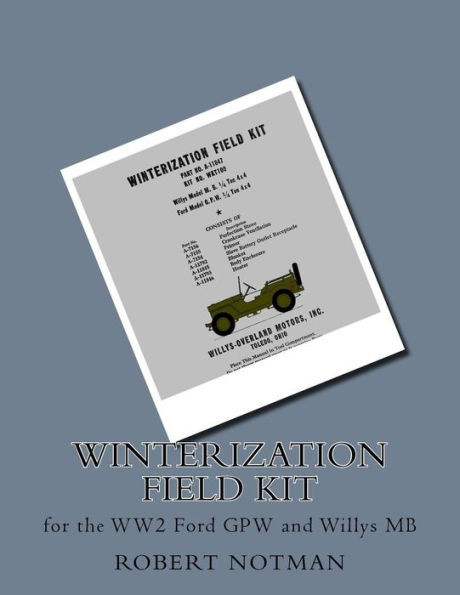 Winterization Field Kit : For The Ww2 Ford Gpw And Willys Mb
