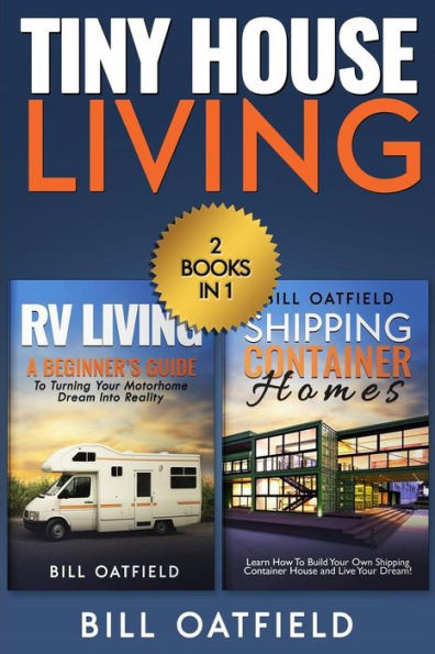 Tiny House Living : Rv Living And Shipping Container Homes