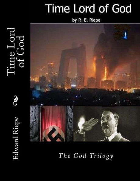 Time Lord Of God : The God Trilogy