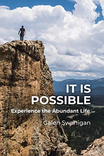 It Is Possible: Experience the Abundant Life - Paperback