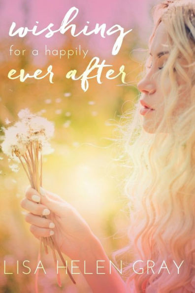 Wishing For A Happily Ever After