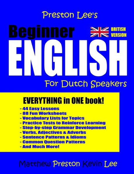 Preston Lee'S Beginner English For Dutch Speakers (British Version)