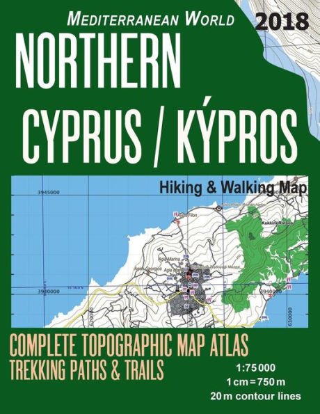 Northern Cyprus / Kypros Hiking And Walking Map 1:75000 Complete Topographic Map Atlas Trekking Paths And Trails Mediterranean World : Trails, Hikes And Walks Topographic Map