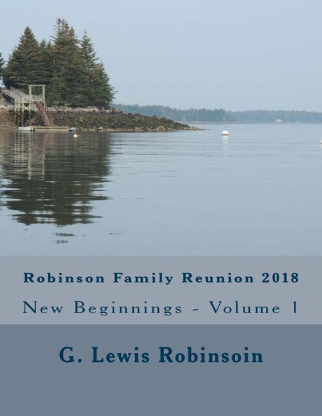 Robinson Family Reunion 2018 : New Beginnings