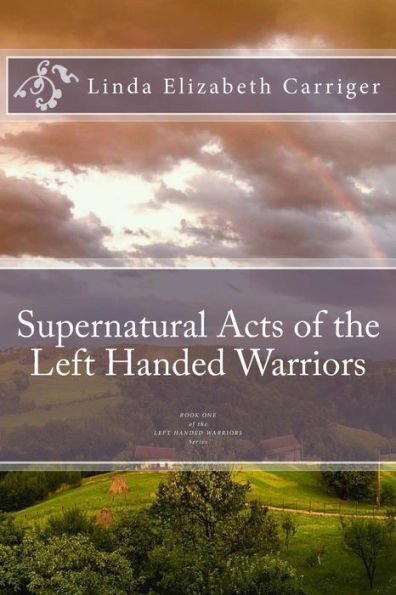Supernatural Acts Of The Left Handed Warriors