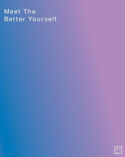 Meet The Better Yourself