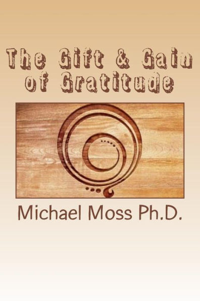 The Gift And Gain Of Gratitude