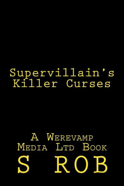 Supervillain'S Killer Curses