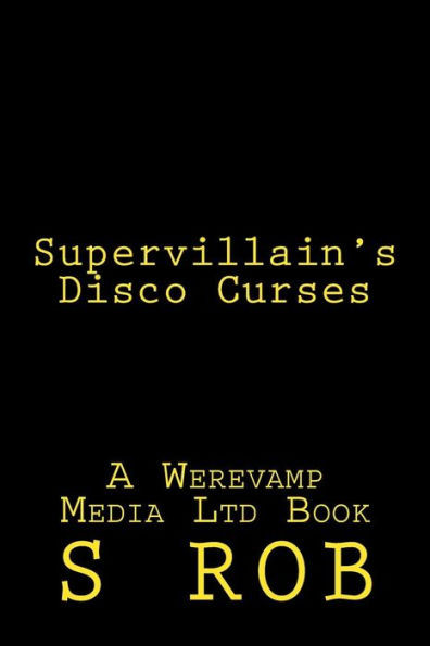 Supervillain'S Disco Curses