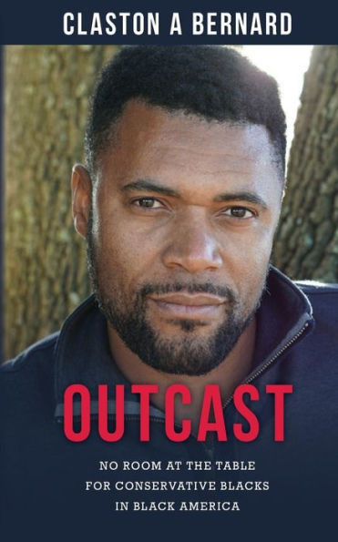 Outcast : No Room At The Table For Conservative Blacks In Black America