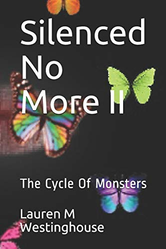 Silenced No More II: The Cycle Of Monsters