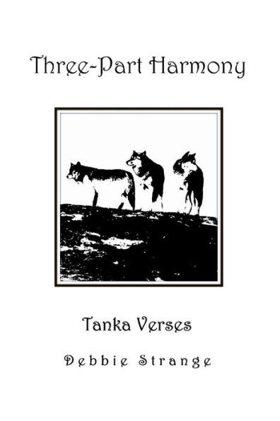 Three-Part Harmony : Tanka Verses