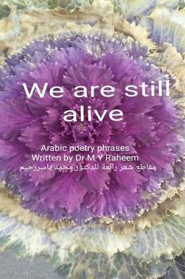 We Are Still Alive : Wonderful Arabic Poetry Phrases