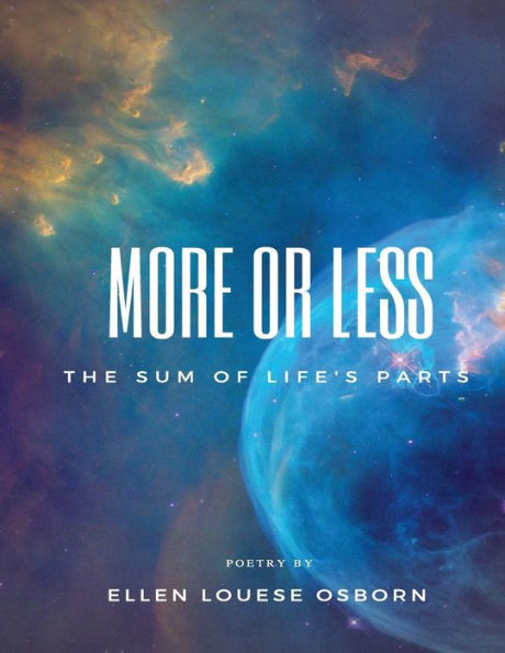 More Or Less : The Sum Of Life'S Parts