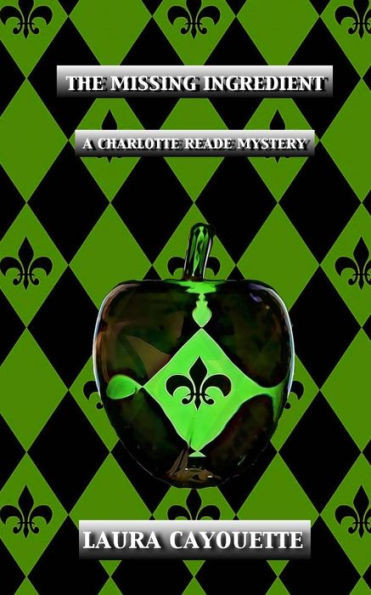 The Missing Ingredient : A Charlotte Reade Mystery