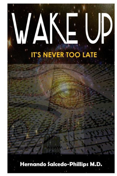 Wake Up : It'S Never Too Late