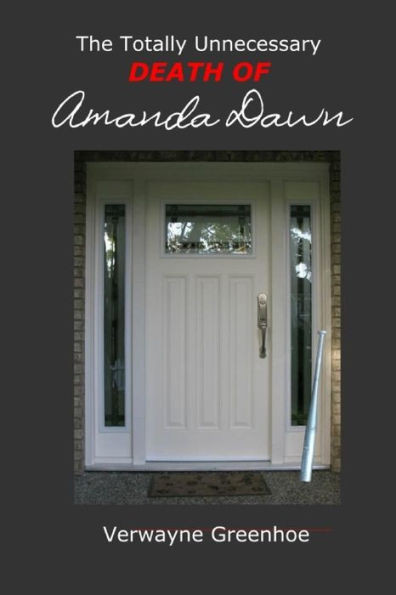 The Totally Unnecessary Death Of Amanda Dawn