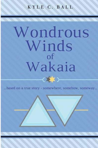 Wondrous Winds Of Wakaia