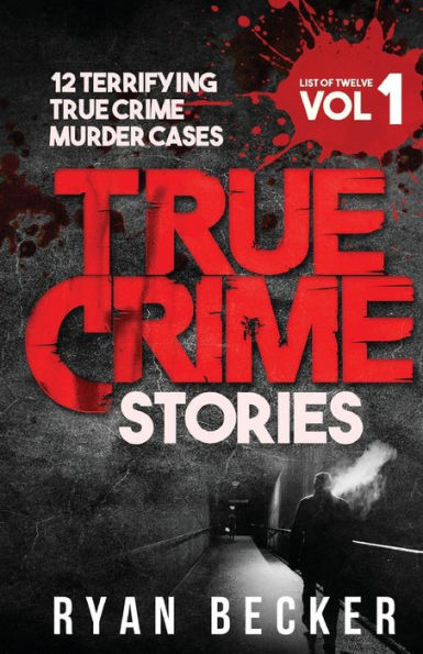 True Crime Stories : 12 Terrifying True Crime Murder Cases