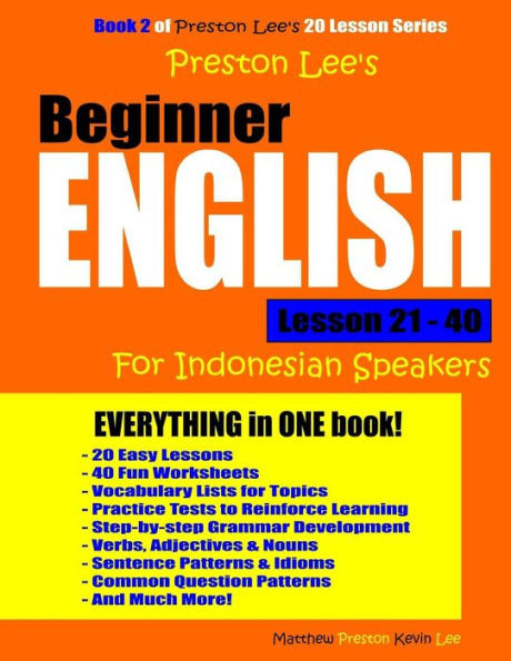 Preston Lee'S Beginner English Lesson 21 - 40 For Indonesian Speakers