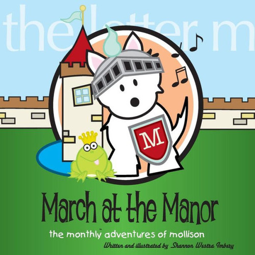 March At The Manor : The Monthly Adventures Of Mollison