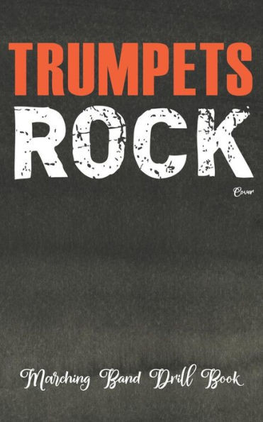 Marching Band Drill Book - Trumpets Rock Cover