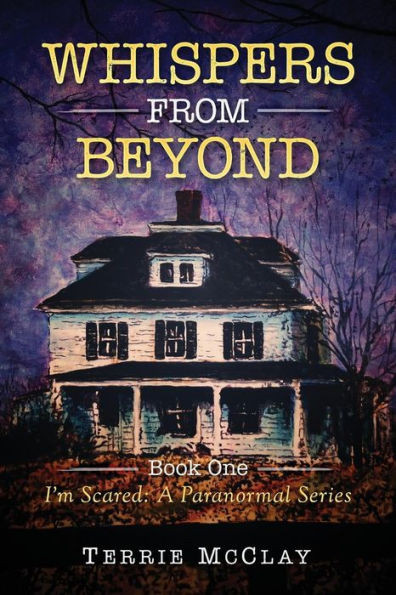 Whispers From Beyond: I'M Scared