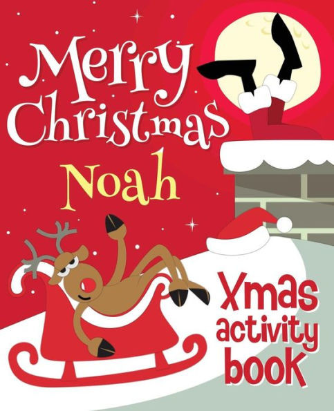 Merry Christmas Noah - Xmas Activity Book : (Personalized Children'S Activity Book)