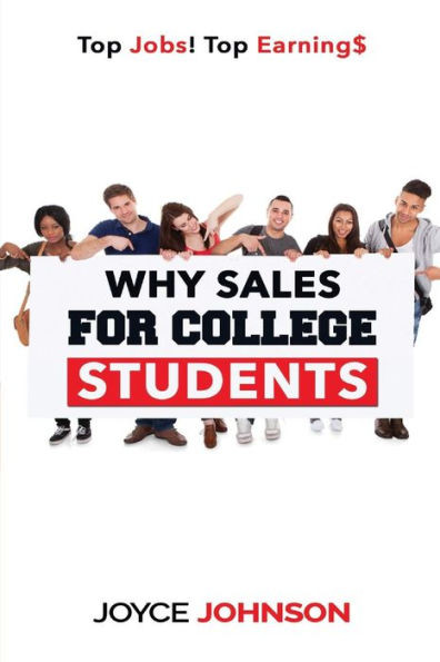Why Sales For College Students : Top Jobs! Top Earning$