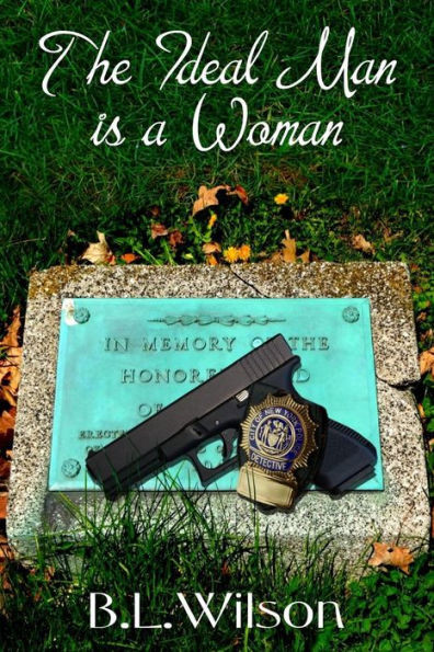 The Ideal Man : Is A Woman