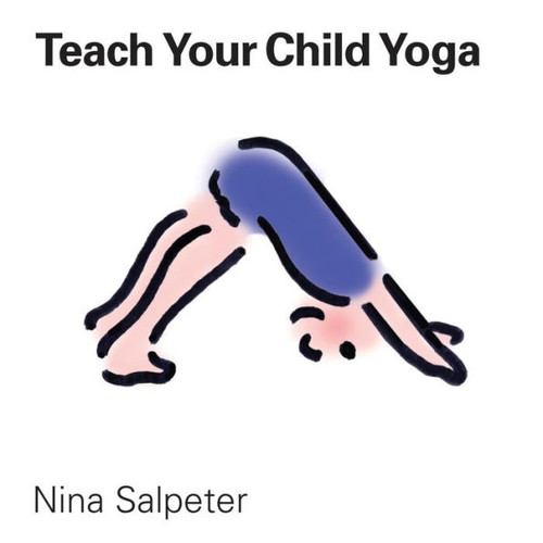 Teach Your Child Yoga