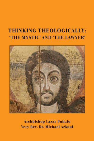 Thinking Theologically : 'The Mystic' And 'The Lawyer