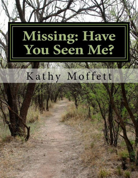 Missing : : Have You Seen Me?
