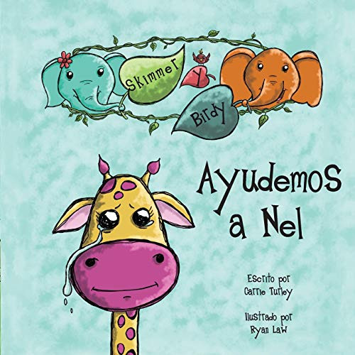 Skimmer y Birdy - Ayudemos a Nel (Spanish Edition)