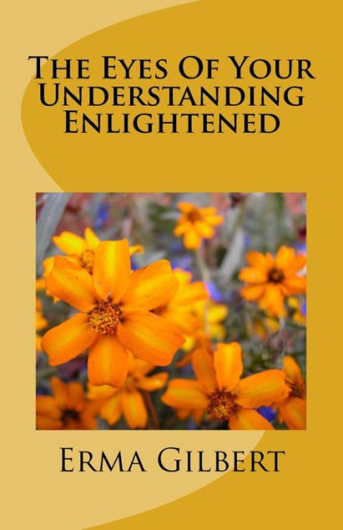 The Eyes Of Your Understanding Enlightened