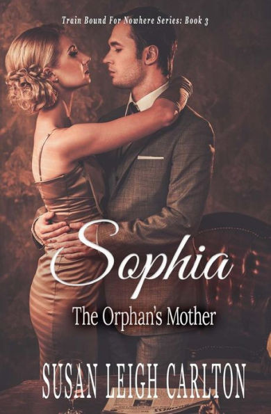 Sophia : The Orphan'S Mother