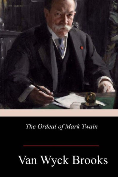 The Ordeal Of Mark Twain