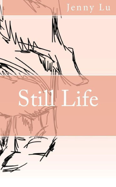 Still Life : A Poetry Collection